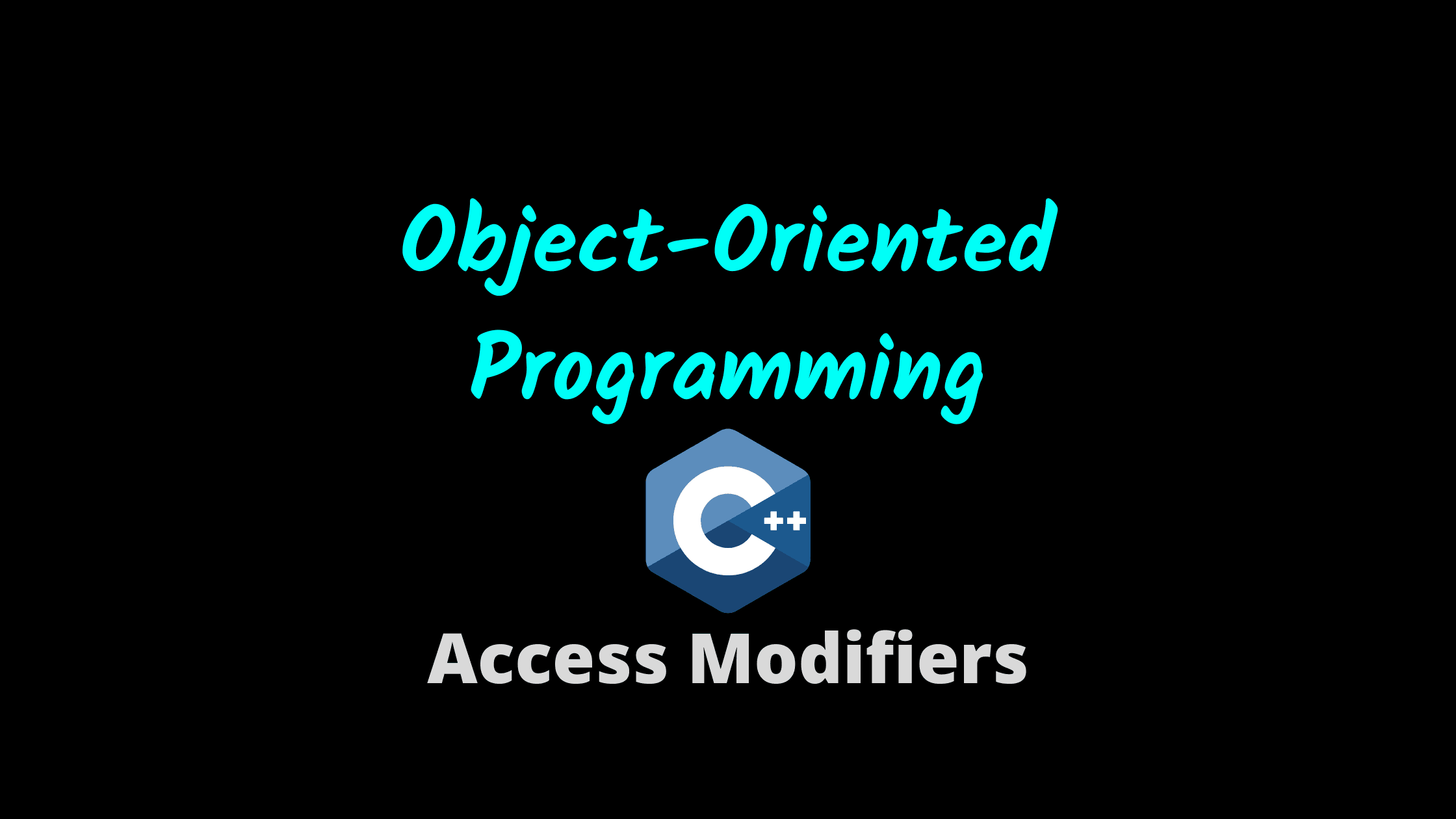 Object-Oriented Programming in C++: Access Modifiers