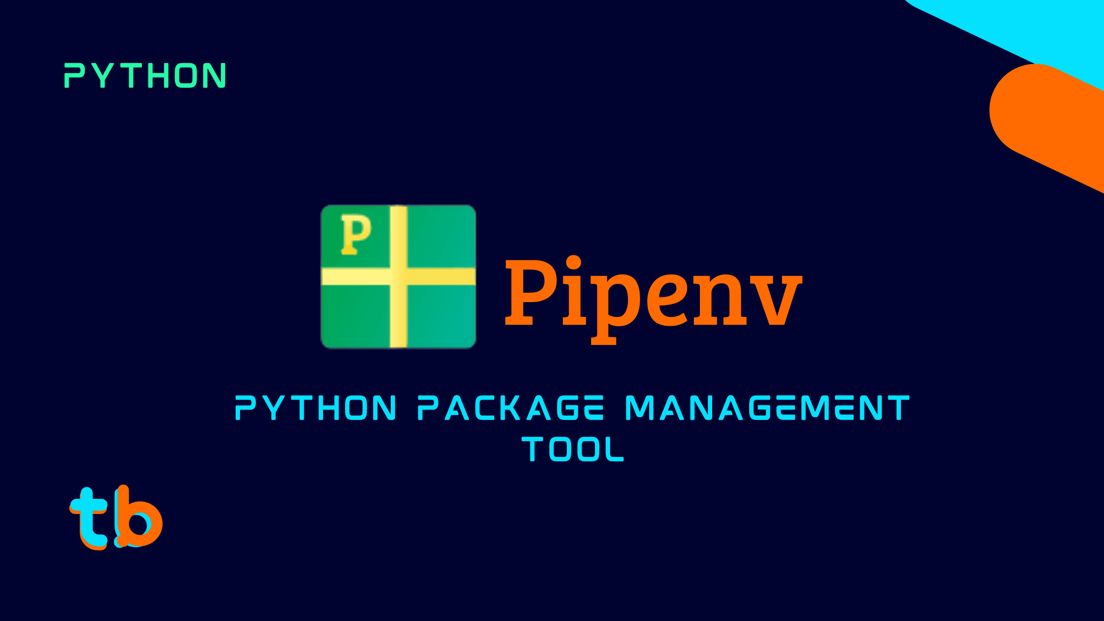 Pipenv: Python's Official Package Management Tool