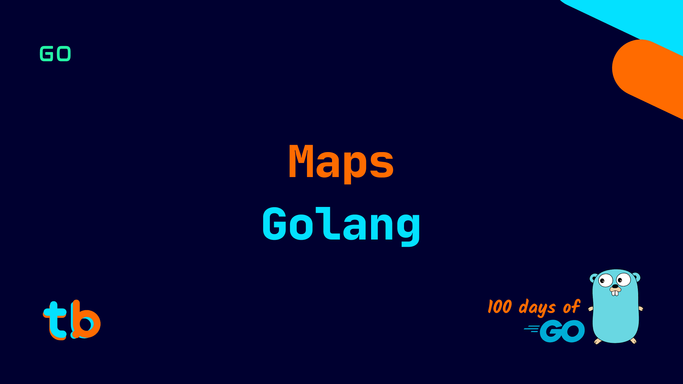 Golang: Maps