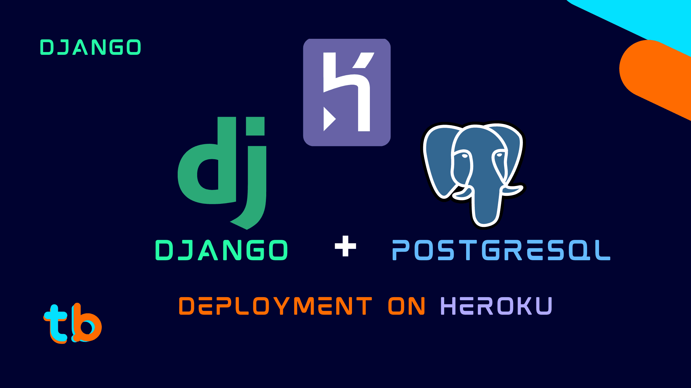 Django Deployment: Heroku